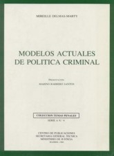 Libro MODELOS ACTUALES DE POLÍTICA CRIMINAL, autor Ministerio de la Presidencia, Justicia y Relaciones con las C
