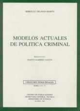 Libro MODELOS ACTUALES DE POLÍTICA CRIMINAL, autor Ministerio de la Presidencia, Justicia y Relaciones con las C