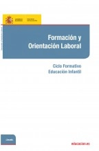 Libro Formación y orientación laboral. Ciclo formativo: Educación Infantil, autor Ministerio de Educación y Formación Profesional