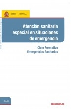 Libro Atención sanitaria especial en situaciones de emergencia. Ciclo formativo: Emergencias Sanitarias, autor Educación y Formación Profesional, Ministerio de