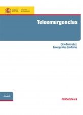 Libro Teleemergencias. Ciclo formativo: Emergencias Sanitarias, autor Ministerio de Educación y Formación Profesional
