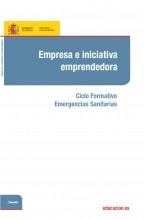 Libro Empresa e iniciativa emprendedora. Ciclo formativo: Emergencias Sanitarias, autor Ministerio de Educación y Formación Profesional