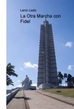 La Otra Marcha con Fidel