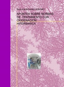 APUNTES SOBRE NORMAS DE TRATAMIENTO CON OXIGENACION HIPERBARICA