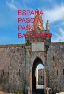 ESPAÑA PASO A PASO BALEARES
