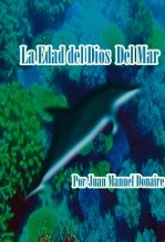 Libro La Edad Del Dios Del Mar, autor Juan Manuel Donaire Garcia