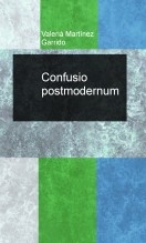 Libro Confusio postmodernum, autor Valerià Martínez Garrido