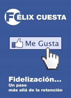 Fidelización... Un paso más allá de la retención