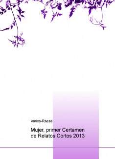 Mujer, primer Certamen de Relatos Cortos 2013