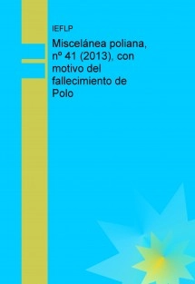 Miscelánea poliana, nº 41 (2013), con motivo del fallecimiento de Polo