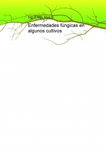 Enfermedades fúngicas en algunos cultivos