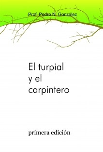 El turpial y el carpintero