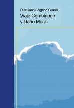 Libro Viaje Combinado y Daño Moral, autor felix salgado suarez