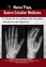 Libro Mama/Papa, Quiero Estudiar Medicina., autor Victor Julio Quesada Varela