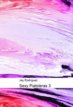 Libro Sexy Piatoleras 3, autor mishavika