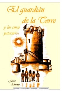 El guardián de la torre y los cinco paterneros