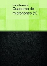 Libro Cuaderno de micronones (1), autor Patxi Navarro