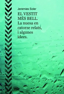 EL VESTIT MÉS BELL. La nuesa en catorze relats, i algunes idees.