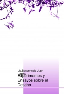 Experimentos y Ensayos sobre el Destino