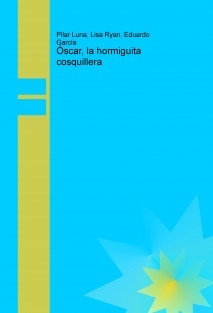 Óscar, la hormiguita cosquillera