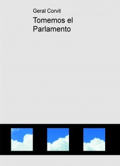 Tomemos el Parlamento