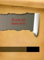 Libro El arte del buen vivir, autor Pedro N. Gonzalez