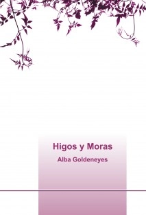 Higos y Moras