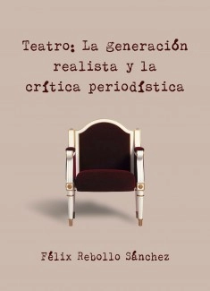 Teatro: La generación realista y la crítica periodística