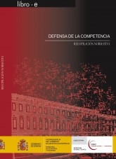Libro DEFENSA DE LA COMPETENCIA. RECOPILACIÓN NORMATIVA, autor Libros del Ministerio de Hacienda