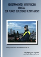 ADIESTRAMIENTO E INTERVENCIÓN POLICIAL CON PERROS DETECTORES DE SUSTANCIAS
