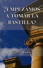 Libro ¿Empezamos a tomar la Bastilla?, autor Badia, Xavier