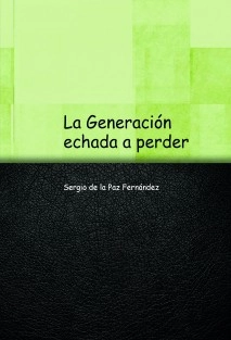 La Generación echada a perder