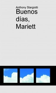 Buenos días, Mariett