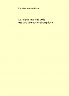 La ilógica implícita de la estructura emocional-cognitiva