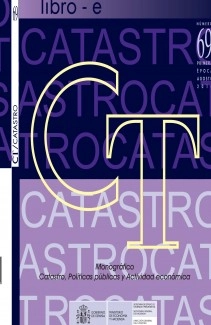 REVISTA CATASTRO Nº 69 LIBRO_E MONOGRÁFICO "CATASTRO, POLÍTICAS PÚBLICAS Y ACTIVIDAD ECONÓMICA"