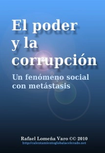 El poder y la corrupción. Un fenómeno social con metástasis