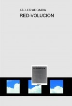 Libro RED-VOLUCION, autor tallerarcadia