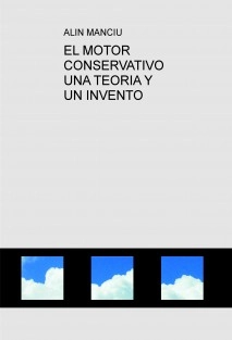 EL MOTOR CONSERVATIVO UNA TEORIA Y UN INVENTO