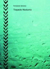 Libro Trayecto Nocturno, autor Fernando Serrano