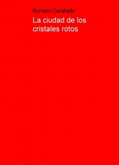 La ciudad de los cristales rotos