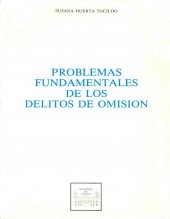Libro PROBLEMAS FUNDAMENTALES DE LOS DELITOS DE OMISIÓN, autor Ministerio de la Presidencia, Justicia y Relaciones con las C