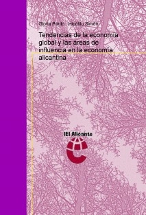 Tendencias de la economía global y las áreas de influencia en la economía alicantina