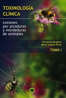 TOXINOLOGIA CLINICA. LESIONES POR PICADURAS Y MORDEDURAS DE ANIMALES. TOMO I