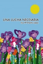 Libro UNA LUCHA NECESARIA, autor evadharma