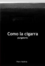 Libro Como la cigarra, autor Piero Valdivia