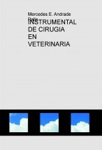 Libro INSTRUMENTAL DE CIRUGIA EN VETERINARIA, autor Mercedes Elina Andrade Pallo