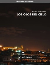 Libro Los Ojos del Cielo, autor Juan José Almeida