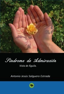 SÍNDROME DE ADMIRACIÓN (Vista de Águila)