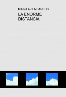LA ENORME DISTANCIA