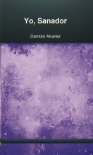 Libro Yo, Sanador, autor Francisco Damián Alvarez Yanes